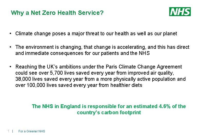 Why a Net Zero Health Service? • Climate change poses a major threat to Why a Net Zero Health Service? • Climate change poses a major threat to