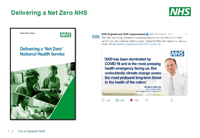 Delivering a Net Zero NHS 4 | For a Greener NHS Delivering a Net Zero NHS 4 | For a Greener NHS