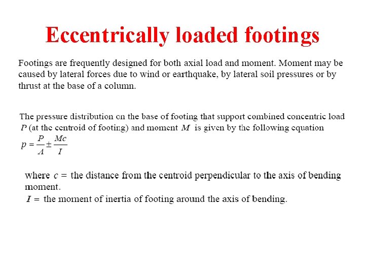 Eccentrically loaded footings 