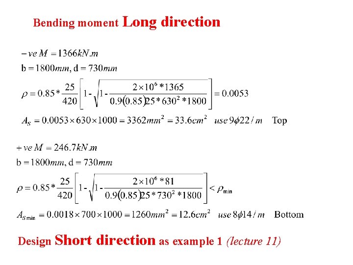 Bending moment Long Design Short direction as example 1 (lecture 11) 