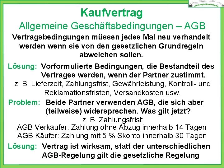 Kaufvertrag Allgemeine Geschäftsbedingungen – AGB Vertragsbedingungen müssen jedes Mal neu verhandelt werden wenn sie