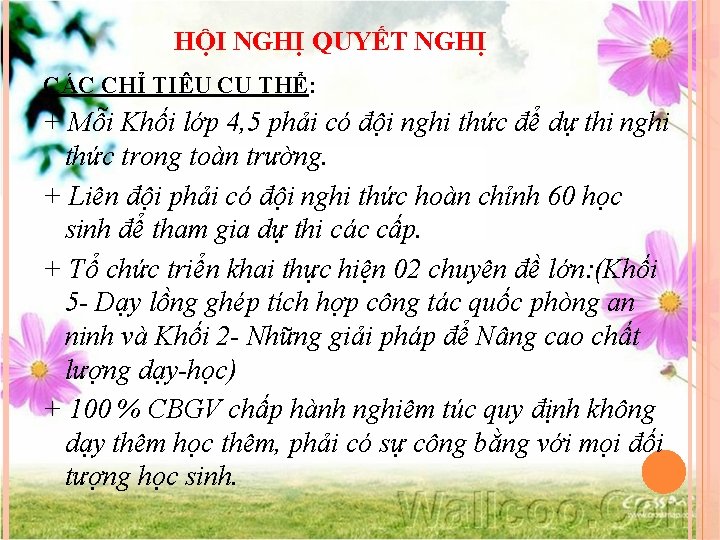 HỘI NGHỊ QUYẾT NGHỊ CÁC CHỈ TIÊU CỤ THỂ: + Mỗi Khối lớp 4,