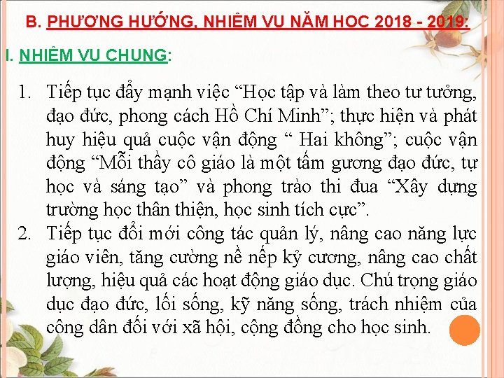 B. PHƯƠNG HƯỚNG, NHIỆM VỤ NĂM HỌC 2018 - 2019: I. NHIỆM VỤ CHUNG: