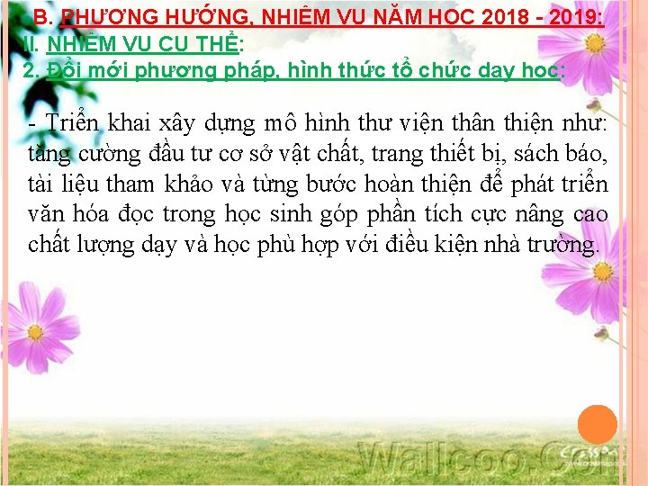 B. PHƯƠNG HƯỚNG, NHIỆM VỤ NĂM HỌC 2018 - 2019: II. NHIỆM VỤ CỤ