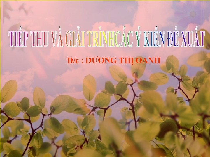 Đ/c : DƯƠNG THỊ OANH 