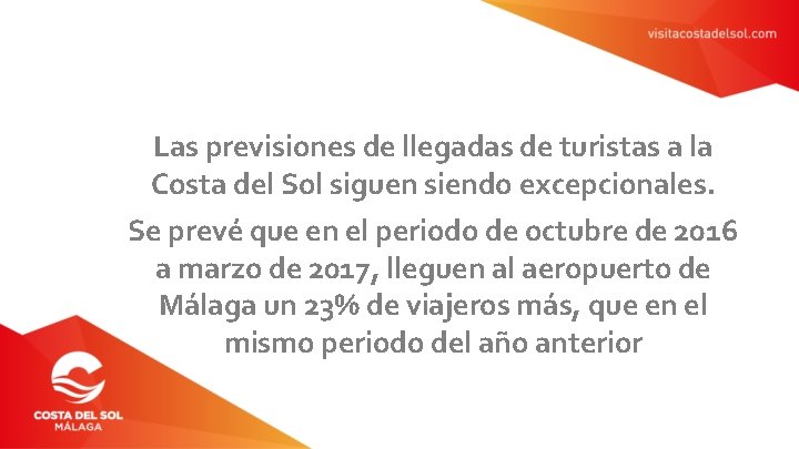 Las previsiones de llegadas de turistas a la Costa del Sol siguen siendo excepcionales.