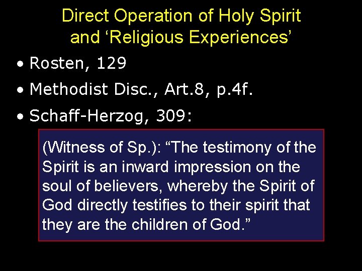 Direct Operation of Holy Spirit and ‘Religious Experiences’ • Rosten, 129 • Methodist Disc.