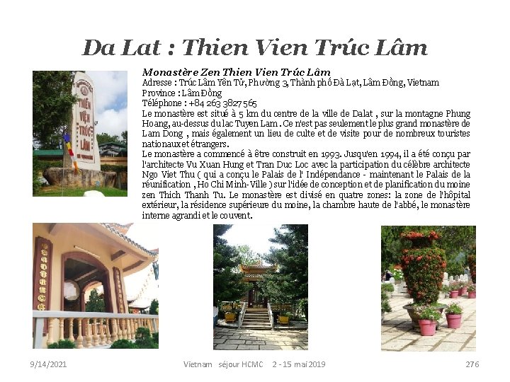 Da Lat : Thien Vien Trúc Lâm Monastère Zen Thien Vien Trúc Lâm Adresse