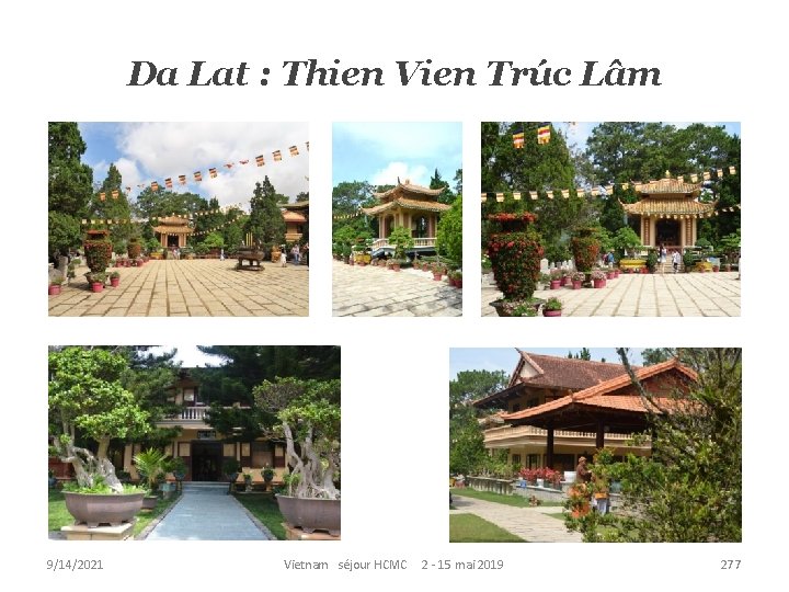 Da Lat : Thien Vien Trúc Lâm 9/14/2021 Vietnam séjour HCMC 2 - 15