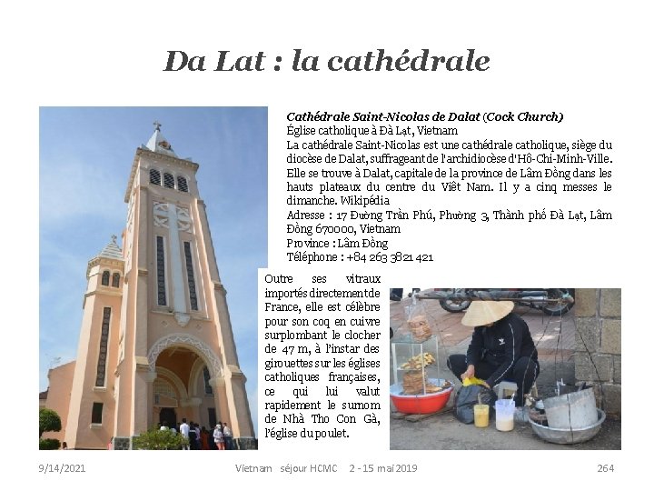 Da Lat : la cathédrale Cathédrale Saint-Nicolas de Dalat (Cock Church) Église catholique à