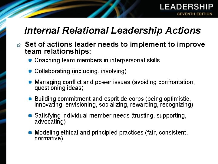 Internal Relational Leadership Actions ÷ Set of actions leader needs to implement to improve