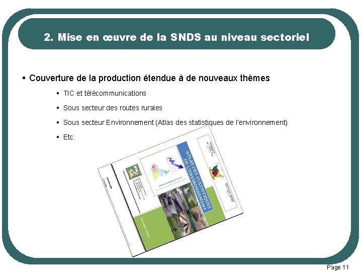 2. Mise en œuvre de la SNDS au niveau sectoriel § Couverture de la