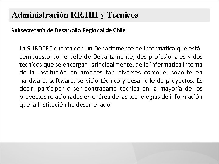 Administración RR. HH y Técnicos Subsecretaría de Desarrollo Regional de Chile La SUBDERE cuenta