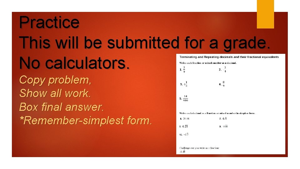 Practice This will be submitted for a grade. No calculators. Copy problem, Show all