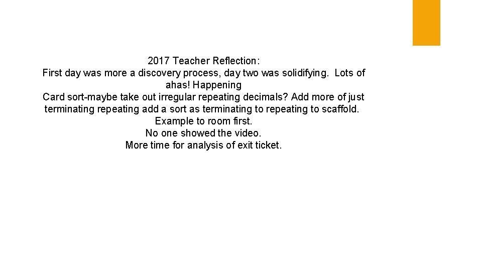 2017 Teacher Reflection: First day was more a discovery process, day two was solidifying.