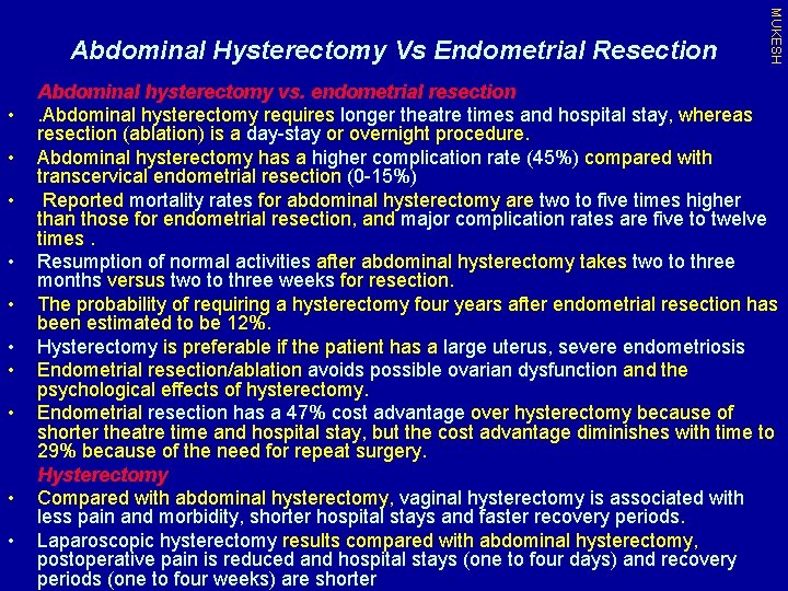  • • • MUKESH Abdominal Hysterectomy Vs Endometrial Resection Abdominal hysterectomy vs. endometrial