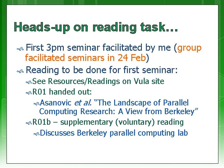 Heads-up on reading task… First 3 pm seminar facilitated by me (group facilitated seminars