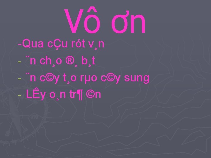 Vô ơn Qua cÇu rót v¸n ¨n ch¸o ®¸ b¸t ¨n c©y t¸o rµo