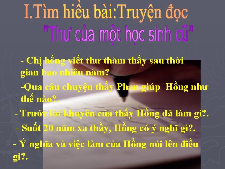 - Chị hồng viết thư thăm thầy sau thời gian bao nhiêu năm? -Qua