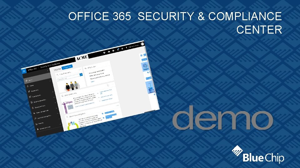 OFFICE 365 SECURITY & COMPLIANCE CENTER 