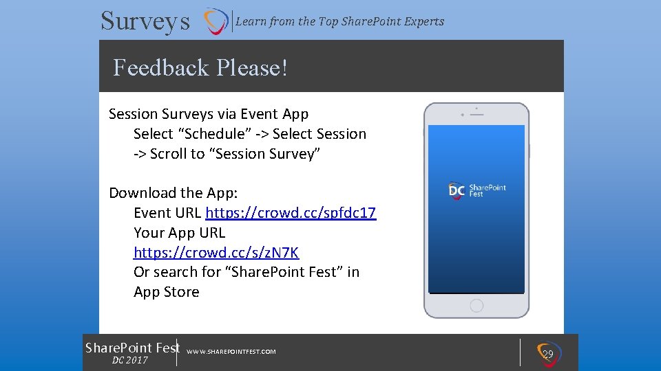 Surveys Learn from the Top Share. Point Experts Feedback Please! Session Surveys via Event