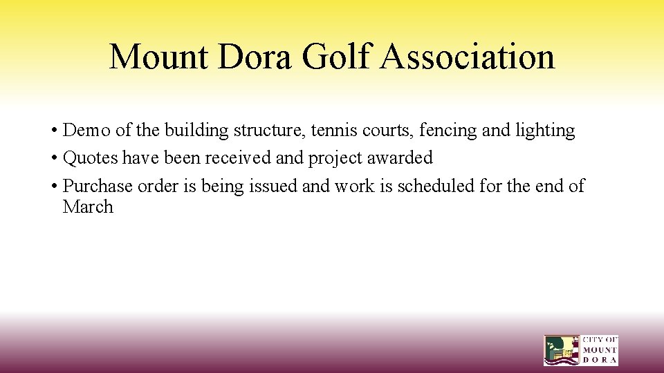 Mount Dora Golf Association • Demo of the building structure, tennis courts, fencing and
