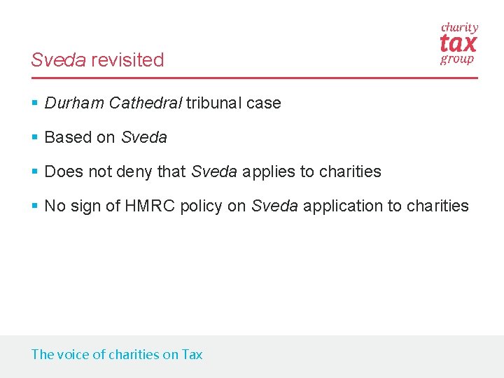 Sveda revisited § Durham Cathedral tribunal case § Based on Sveda § Does not