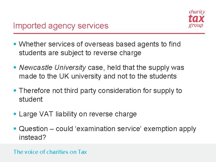 Imported agency services § Whether services of overseas based agents to find students are