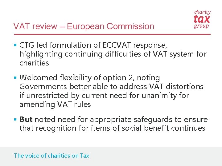 VAT review – European Commission § CTG led formulation of ECCVAT response, highlighting continuing