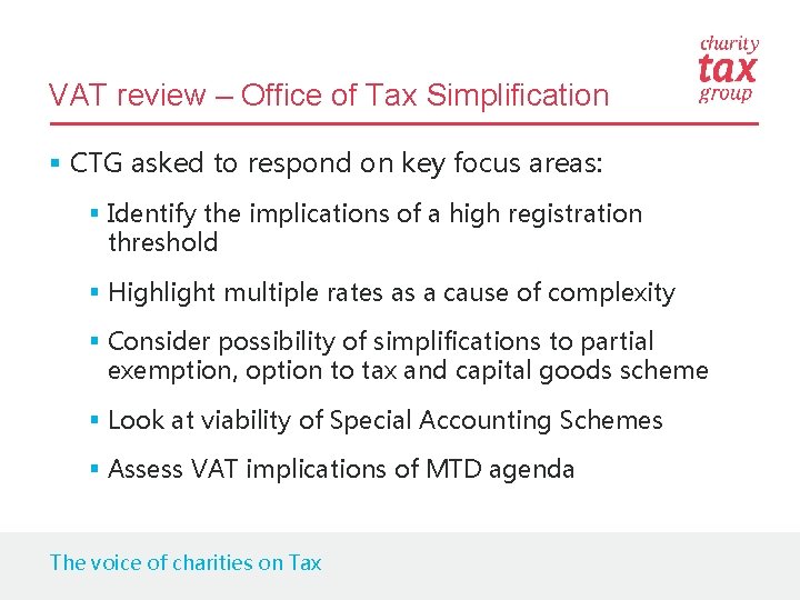 VAT review – Office of Tax Simplification § CTG asked to respond on key