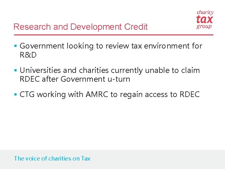 Research and Development Credit § Government looking to review tax environment for R&D §