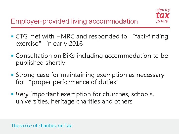 Employer-provided living accommodation § CTG met with HMRC and responded to “fact-finding exercise” in