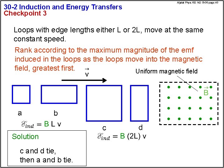 30 -2 Induction and Energy Transfers Checkpoint 3 Aljalal-Phys. 102 -142 -Ch 30 -page