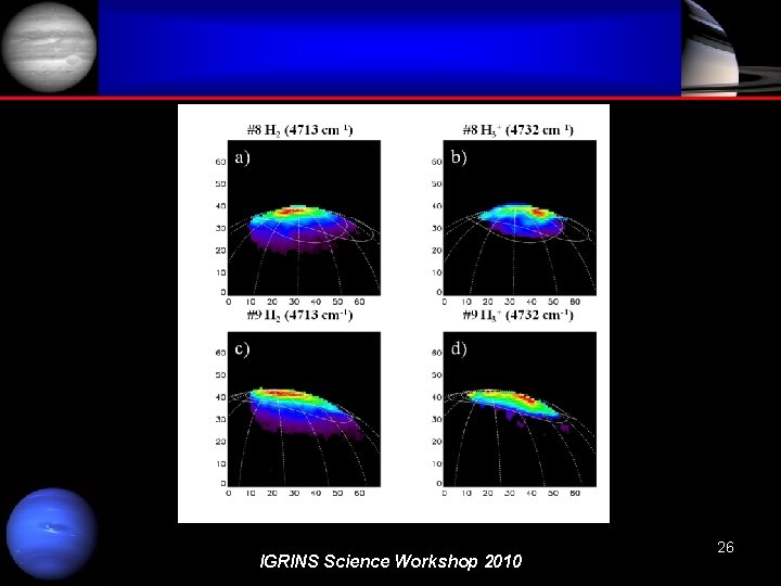 IGRINS Science Workshop 2010 26 