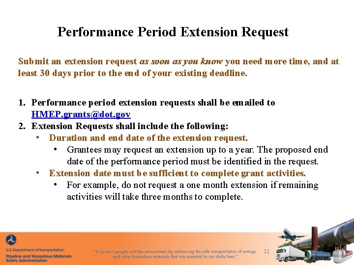 Performance Period Extension Request Submit an extension request as soon as you know you