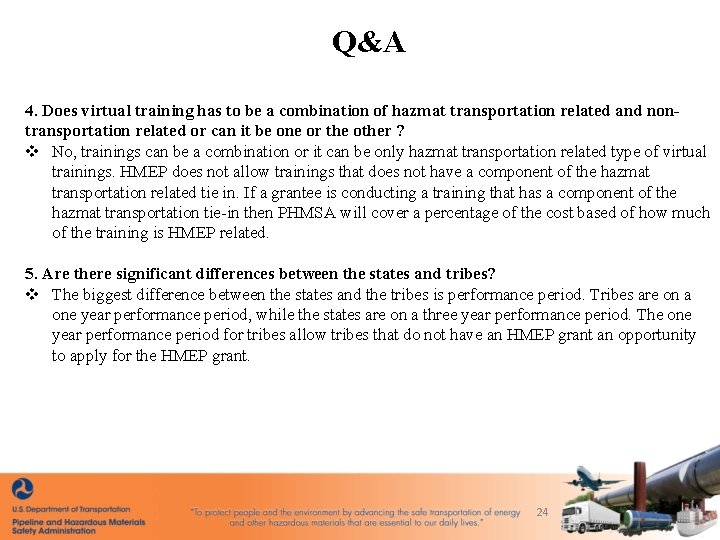 Q&A 4. Does virtual training has to be a combination of hazmat transportation related