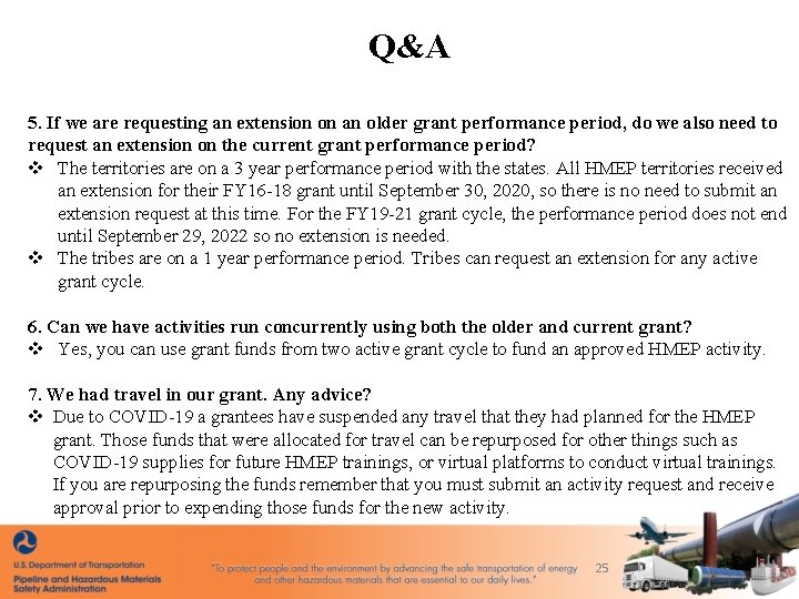 Q&A 5. If we are requesting an extension on an older grant performance period,