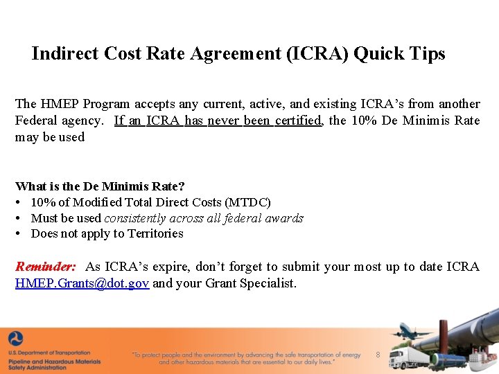 Indirect Cost Rate Agreement (ICRA) Quick Tips The HMEP Program accepts any current, active,