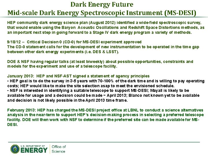 Dark Energy Future Mid-scale Dark Energy Spectroscopic Instrument (MS-DESI) HEP community dark energy science