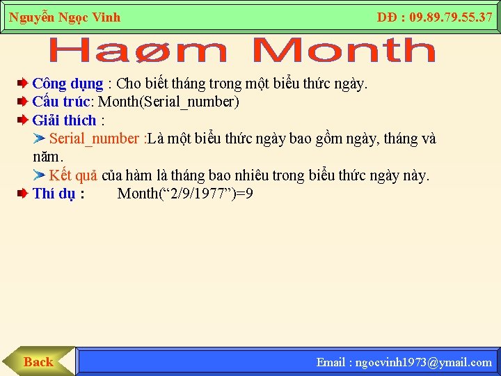 Nguyễn Ngọc Vinh DĐ : 09. 89. 79. 55. 37 Công dụng : Cho