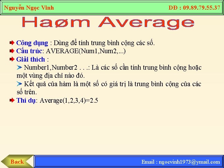 Nguyễn Ngọc Vinh DĐ : 09. 89. 79. 55. 37 Công dụng : Dùng