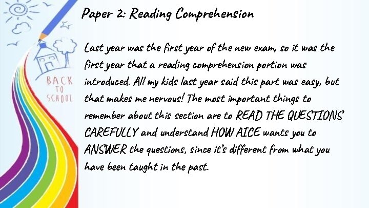 Paper 2: Reading Comprehension Last year was the first year of the new exam, Paper 2: Reading Comprehension Last year was the first year of the new exam,