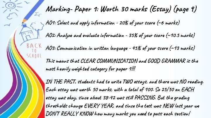 Marking- Paper 1: Worth 30 marks (Essay) (page 9) AO 1: Select and apply