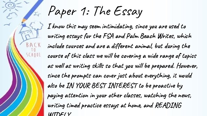 Paper 1: The Essay I know this may seem intimidating, since you are used Paper 1: The Essay I know this may seem intimidating, since you are used