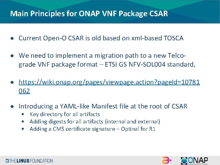 Main Principles for ONAP VNF Package CSAR Current Open-O CSAR is old based on