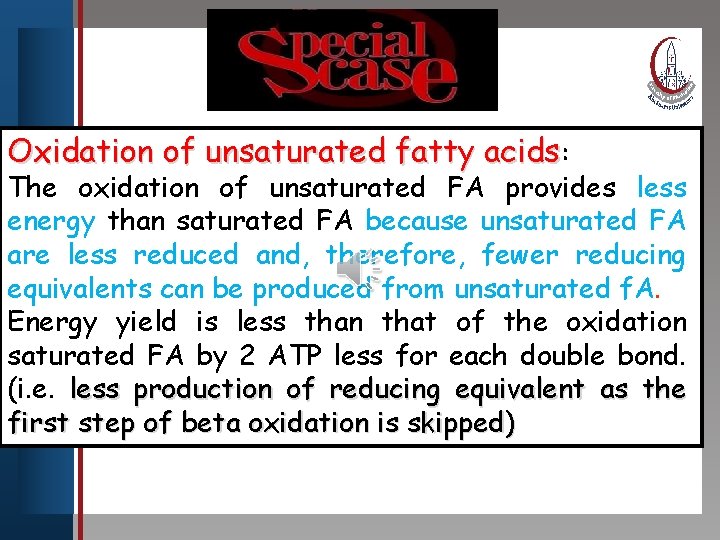 Special Cases Click to edit Master title style Oxidation fatty acids: • Edit Masterof