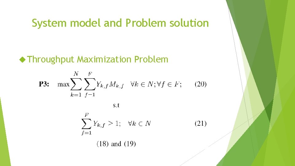 System model and Problem solution Throughput Maximization Problem 