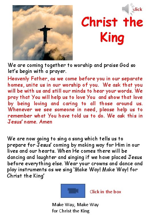 click Christ the King We are coming together to worship and praise God so