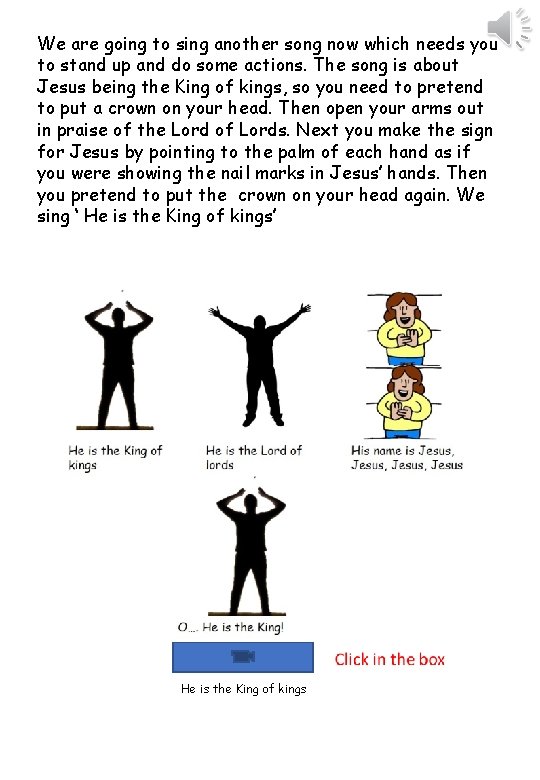 We are going to sing another song now which needs you to stand up