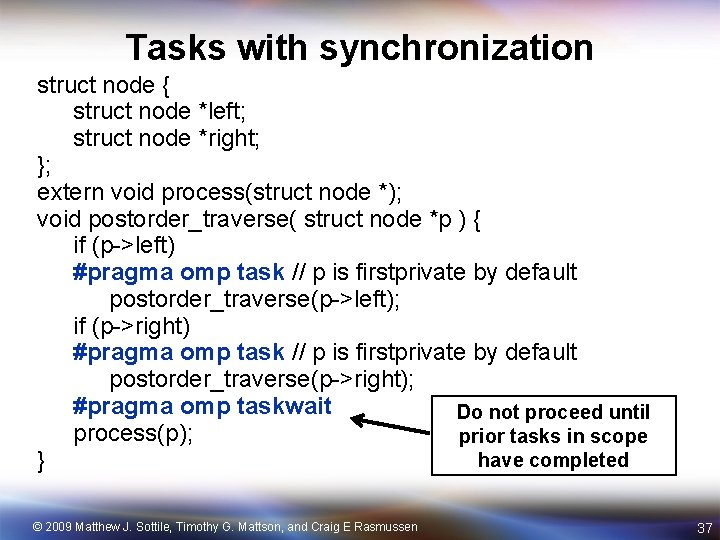 Tasks with synchronization struct node { struct node *left; struct node *right; }; extern